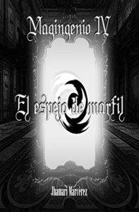 Descargar Magingenio IV: El espejo de marfil pdf, epub, ebook