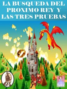 Descargar LA BUSQUEDA DEL PROXIMO REY Y LAS TRES PRUEBAS pdf, epub, ebook