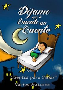 Descargar Deja que te cuente un cuento: Cuentos para soñar (Dejame que te cuente un cuento nº 1) pdf, epub, ebook