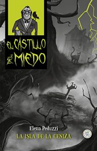 Descargar LA ISLA DE LA CENIZA (El Castillo del miedo) pdf, epub, ebook