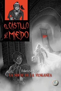 Descargar LA NOCHE DE LA VENGANZA (El Castillo del miedo) pdf, epub, ebook