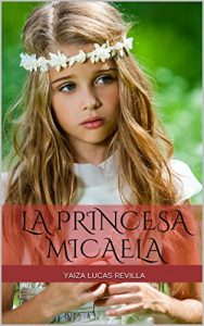 Descargar La princesa Micaela pdf, epub, ebook