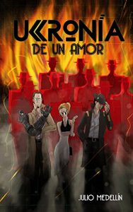 Descargar UCRONÍA DE UN AMOR pdf, epub, ebook