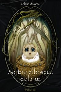 Descargar Solito y el bosque de la luz pdf, epub, ebook