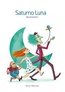 Descargar Saturno Luna, Desinventor pdf, epub, ebook
