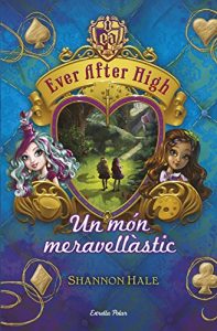 Descargar Ever After High 3. Un món meravellàstic (L’ illa del temps) pdf, epub, ebook