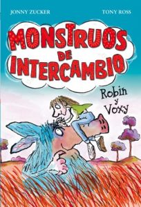 Descargar Monstruos de intercambio. Robin y Voxy (Literatura Infantil (6-11 Años) – Narrativa Infantil) pdf, epub, ebook