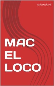 Descargar MAC EL LOCO pdf, epub, ebook