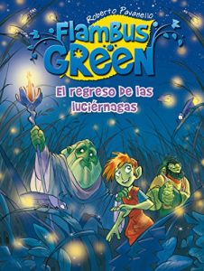 Descargar Flambus Green 4. El regreso de las luciérnagas pdf, epub, ebook