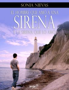 Descargar EL HOMBRE QUE AMO UNA SIRENA Y LA SIRENA QUE LO AMO (JUVENIL RIOS DE LETRAS) pdf, epub, ebook