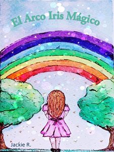 Descargar El Arco Iris Mágico pdf, epub, ebook