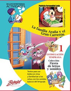 Descargar La familia Araña y el Gran Carrerón-LIBRO INFANTIL: Estimulación Temprana (Fiesta de letras y sonidos nº 1) pdf, epub, ebook