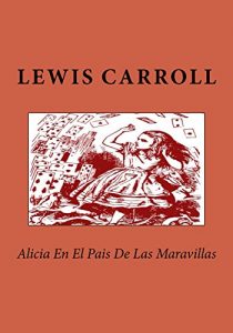 Descargar Alicia En El Pais De Las Maravillas – Con ilustraciones (Dibujos) pdf, epub, ebook