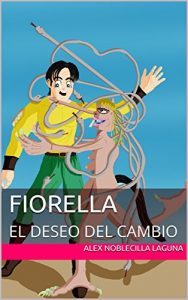 Descargar FIORELLA: EL DESEO DEL CAMBIO pdf, epub, ebook