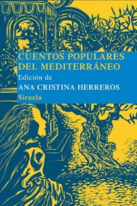 Descargar Cuentos populares del Mediterraneo (Las Tres Edades/ Biblioteca de Cuentos Populares) pdf, epub, ebook
