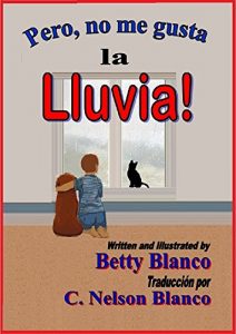 Descargar But, I don’t like the rain! (Spanish Edition): ¡Pero, no me gusta la lluvia! Un libro ilustrado para niños, cuentos para niños entre edades de 6 a 8 (Las aventuras de Tomás (Tommy’s adventures) nº 1) pdf, epub, ebook