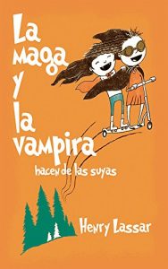Descargar La Maga y la Vampira hacen de las suyas pdf, epub, ebook