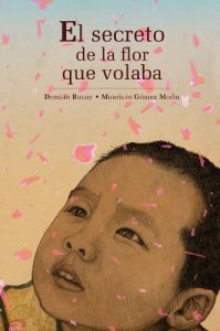 Descargar El secreto de la flor que volaba (Álbumes) pdf, epub, ebook