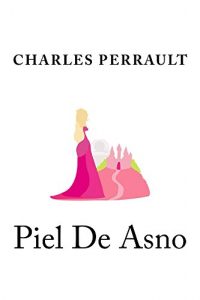 Descargar Piel De Asno (Anotado) pdf, epub, ebook