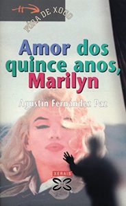 Descargar Amor dos quince anos, Marilyn (Infantil E Xuvenil – Fóra De Xogo E-Book) pdf, epub, ebook