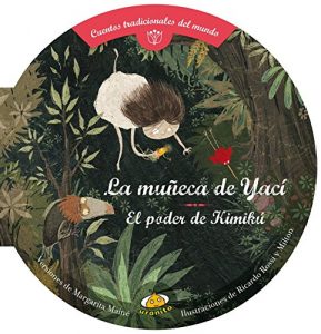 Descargar La muñeca de Yací. El poder de Kimikú pdf, epub, ebook