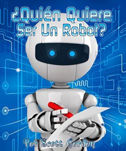 Descargar ¿Quién Quiere Ser Un Robot? pdf, epub, ebook