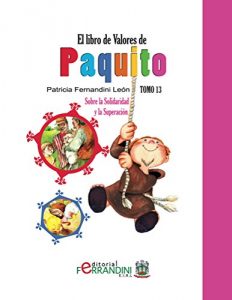 Descargar El Libro de Valores de Paquito: Tomo13-Sobre la Solidaridad y la Superación pdf, epub, ebook