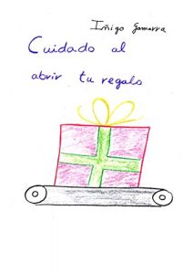 Descargar Cuidado al abrir tu regalo pdf, epub, ebook