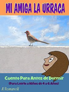 Descargar MI AMIGA LA URRACA: Cuento Para Antes de Dormir pdf, epub, ebook