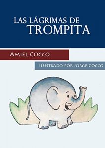 Descargar Las Lágrimas de Trompita pdf, epub, ebook