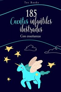 Descargar 185 cuentos infantiles ilustrados y con enseñanzas pdf, epub, ebook