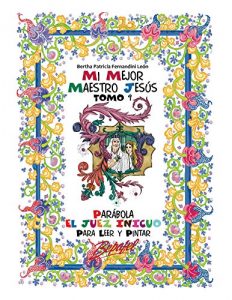 Descargar Mi mejor maestro Jesús-Parábola El juez inicuo-TOMO 9: Para leer y pintar pdf, epub, ebook