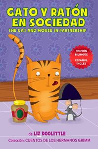 Descargar GATO Y RATON EN SOCIEDAD. THE CAT AND MOUSE IN PARTNERSHIP.: EDICION BILINGUE ESPAÑOL INGLES. Un libro para chicos 3-8. Una historia contada en rimas y dibujos simultáneamente en español e inglés. pdf, epub, ebook