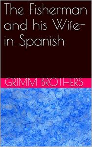 Descargar The Fisherman and his Wife- in Spanish pdf, epub, ebook