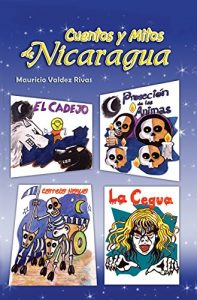 Descargar Cuentos y Mitos de Nicaragua pdf, epub, ebook