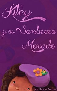 Descargar Kiley y su sombrero morado pdf, epub, ebook