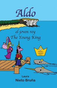 Descargar Aldo el joven rey * Aldo The Young King (King Aldo nº 1) pdf, epub, ebook