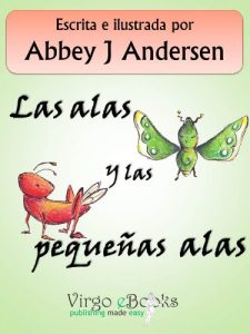 Descargar Las alas y las pequeñas alas pdf, epub, ebook