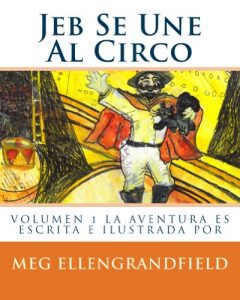 Descargar Jeb Se Une Al Circo (Tabbie Taes Series-Adventure nº 1) pdf, epub, ebook