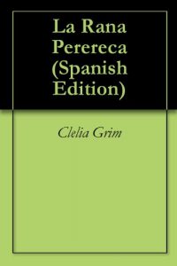 Descargar La Rana Perereca pdf, epub, ebook