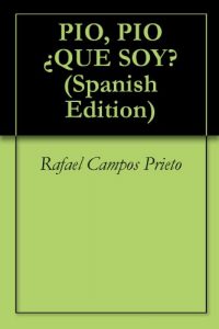 Descargar PIO, PIO ¿QUE SOY? pdf, epub, ebook