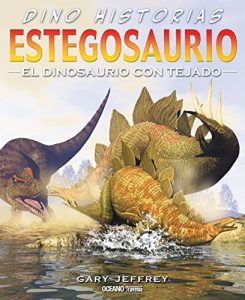 Descargar Estegosaurio: El dinosaurio con tejado (Dino-historias) pdf, epub, ebook