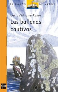 Descargar Las ballenas cautivas (eBook-ePub) (Barco de Vapor Naranja) pdf, epub, ebook