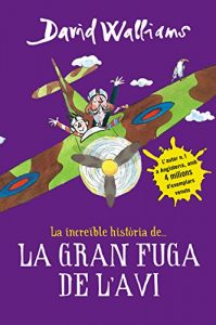 Descargar La increïble història de… La gran fuga de l’avi pdf, epub, ebook