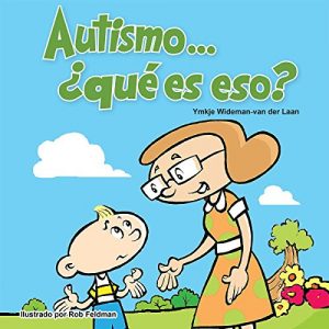 Descargar Autismo… ¿qué es eso? (Autism Is…? Books nº 1) pdf, epub, ebook