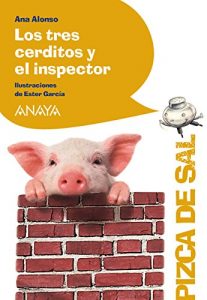 Descargar Los tres cerditos y el inspector (Literatura Infantil (6-11 Años) – Pizca De Sal) pdf, epub, ebook