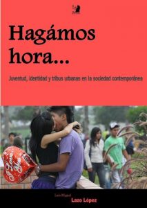 Descargar Hagámos Hora. Juventud, Identidad y Tribus Urbanas en la sociedad contemporánea pdf, epub, ebook
