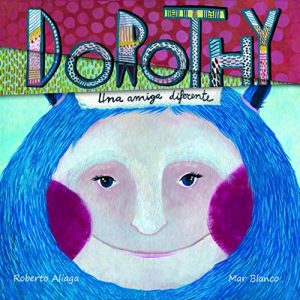 Descargar Dorothy: Una amiga diferente pdf, epub, ebook