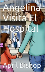 Descargar Angelina Visita El Hospital pdf, epub, ebook