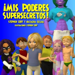 Descargar ¡Mis Poderes Supersecretos! pdf, epub, ebook